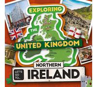 Let's Go To Northern Ireland (Exploring the United Kingdom)