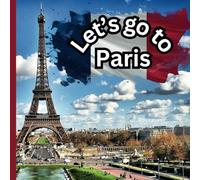 Let's go to Paris Coloring book for Kids and Adults: A fun adventure through Paris. Great fun for all ages