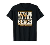Lets Go to The Beach Laguna Beach California T-Shirt