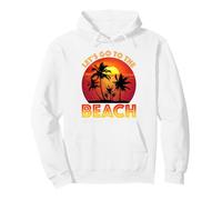 Let's Go To The Beach Pullover Hoodie
