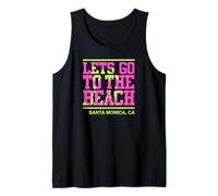 Lets Go to The Beach Santa Monica California Tank Top