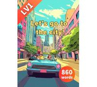 Let's go to the city! (多読英語)