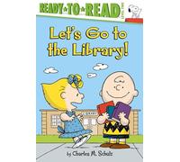 Let's Go to the Library! (Peanuts: Ready to Read, Level 2)