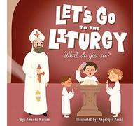 Let's go to the Liturgy: What you see?