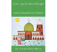Let's go to the Masjid: Islamic Education for Children