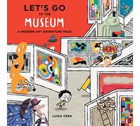 Let's Go to the Museum: A Modern Art Adventure Maze