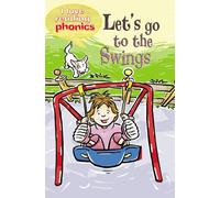 Let's Go to the Swings (I Love Reading Phonics, Level 2E)