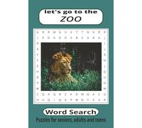 Let's go to the ZOO: Word searches about the zoo, wild animals, 6 x 9 inch book, 110 pages, 50 plus puzzles. Gifts for birthdays or special occasions.