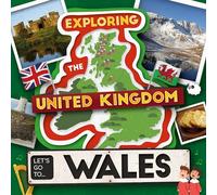 Let's Go To Wales (Exploring the United Kingdom)