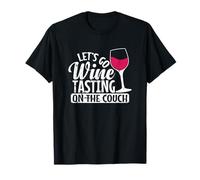 Let's go Wine Tasting on The Couch T-Shirt
