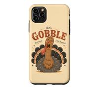 Let's Gobble Eat Drink AndBe Thankful Funny Turkey Fall Case for iPhone 11 Pro Max