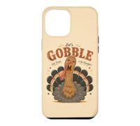 Let's Gobble Eat Drink AndBe Thankful Funny Turkey Fall Case for iPhone 12 Pro Max