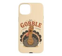 Let's Gobble Eat Drink AndBe Thankful Funny Turkey Fall Case for iPhone 15 Plus