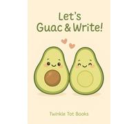Let's Guac & Write!
