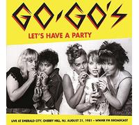 Let's Have a Party: Live at Emerald City Cherry Hi by GO-GOS