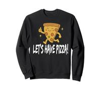 Let's Have Pizza! Cute Slice Sweatshirt