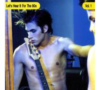 Let's Hear It For The 80's