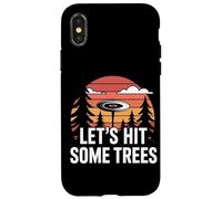 Lets Hit Some Trees Funny Disc Golf Enthusiast Sport Lover Case for iPhone X/XS