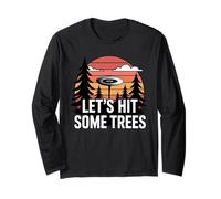 Lets Hit Some Trees Funny Disc Golf Enthusiast Sport Lover Long Sleeve T-Shirt
