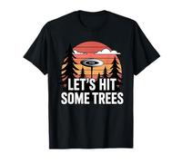 Lets Hit Some Trees Funny Disc Golf Enthusiast Sport Lover T-Shirt