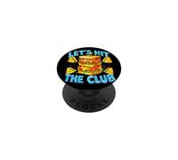 Let's Hit The Club Sandwich Pun Cute Bread Meme Dad Joke PopSockets Adhesive PopGrip