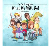 Let's Imagine What We Will Do