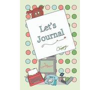 Let's Journal: Companion to "CHIPPY" paperback- guided prompts for kids learning to balance screen time