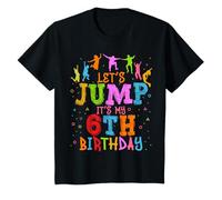 Let's Jump It's My 6th Birthday Trampoline 6 Year Old T-Shirt