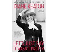 Let's Just Say It Wasn't Pretty - NEW Diane Keaton 2015