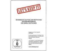 Let's Keep It: Österreichs Haltung zur Restitution