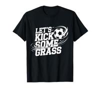 Let's Kick Some Grass Funny Soccer Lover Player Football T-Shirt