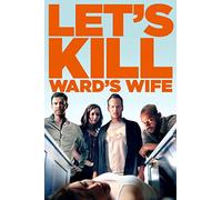 Let's Kill Ward's Wife