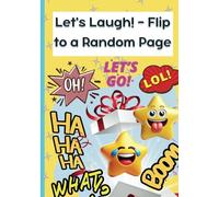 Let's Laugh! - Flip to a Random Page: The perfect book for live streams, TikTok, and endless fun!