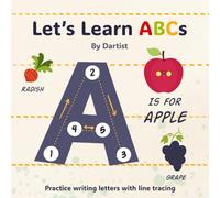 Let's Learn Abcs: A Fun Handwriting Practice Workbook for Kids Ages 3-5 to Learn Letters and Improve Fine Motor Skills