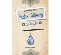 Let's Learn About Arabic Calligraphy