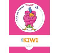 Let's Learn About Trust With Kiwi 2: Lower Elementary (Let's Learn about Emotions with Kiwi)