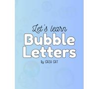 Let's Learn Bubble Letters: A simple trace and draw activity book (Let's Learn Collection)