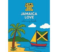 Let's Learn & Grow: Jamaica Love Coloring Book: Jamaican Themed Single Side Coloring Pages