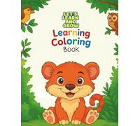 Let's Learn & Grow: Learning Coloring Book: Animals, Alphabet, Numbers Single-Sided Coloring Pages