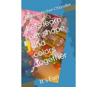 Lets learn our shape and colors together: It's Fun
