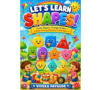 Let's Learn Shapes!: Circle, Square, Triangle & More - A Shape Learning Adventure for Kids Ages 1-5
