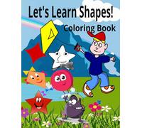 Let's Learn Shapes- Kids Coloring Book (The Art of Form)