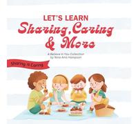 Let's Learn Sharing, Caring & More: Sharing is Caring (A Believe in You Collection of Children's Books)