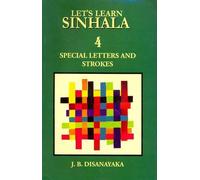 Let's Learn Sinhala: 4: Special Letters and Strokes