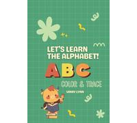 Let's Learn The Alphabet: Children's Animal Coloring Book