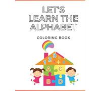 Let's Learn the Alphabet Coloring Book: ABC