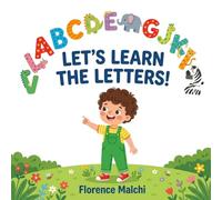 Let's Learn the Letters!: A Fun ABC Alphabet Book for Toddlers and Preschoolers: 2
