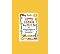Let's Learn to Build: Coloring Our Way to Building Success