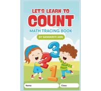 Let's Learn To Count: Learn to Trace Numbers | Fun Handwriting Practice for Toddlers & Preschoolers (Little Hands Tracing Series)