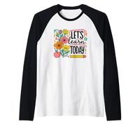Let's Learn Today Floral Designs Education Apparel Raglan Baseball Tee
